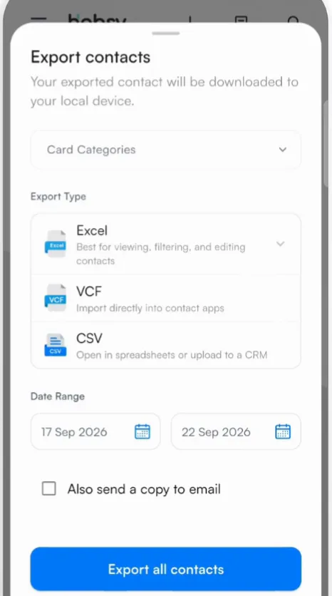 Excel, VCF or CSV.
